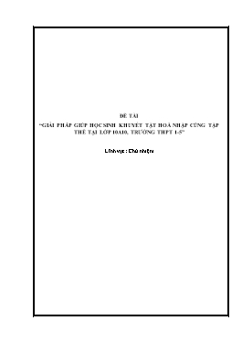 Sáng kiến kinh nghiệm Giải pháp giúp học sinh khuyết tật hoà nhập cùng tập thể tại lớp 10A10, trường THPT 1-5