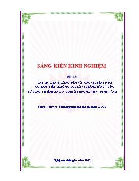 SKKN Dạy học bài 6: Công dân với các quyền tự do cơ bản (tiết 2) môn GDCD Lớp 12 bằng hình thức sử dụng phiên toà giả định ở trường THPT DTNT tỉnh