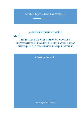 SKKN Hình thành và phát triển các năng lực chuyên biệt môn Địa lí thông qua dạy học dự án phần địa lí các ngành kinh tế - Địa lí 12 THPT