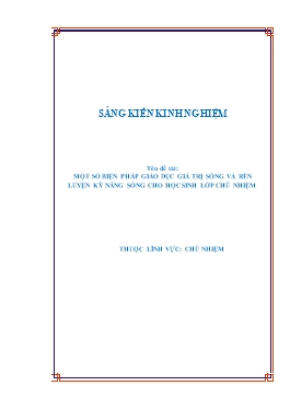 SKKN Một số biện pháp giáo dục giá trị sống và rèn luyện kỹ năng sống cho học sinh lớp chủ nhiệm