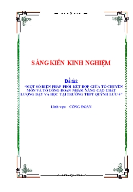 SKKN Một số biện pháp phối kết hợp giữa tổ chuyên môn và tổ công đoàn nhằm nâng cao chất lượng dạy và học tại trường THPT Quỳnh Lưu 4