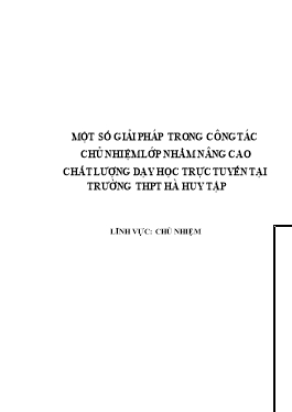 SKKN Một số giải pháp trong công tác chủ nhiệm lớp nhằm nâng cao chất lượng dạy học trực tuyến tại trường THPT Hà Huy Tập