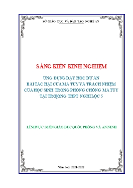 SKKN Ứng dụng dạy học dự án bài tác hại của ma túy và trách nhiệm của học sinh trong phòng chống ma túy tại trường THPT Nghi Lộc 5