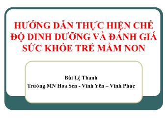 Chuyên đề Hướng dẫn thực hiện chế độ dinh dưỡng và đánh giá sức khỏe trẻ Mầm non