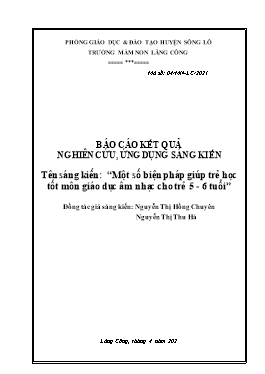 Sáng kiến kinh nghiệm Một số biện pháp giúp trẻ học tốt môn Giáo dục âm nhạc cho trẻ 5-6 tuổi